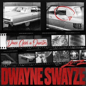 Deuce And A Quarter by Dwayne Swayze