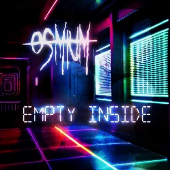 Empty Inside by Osmium