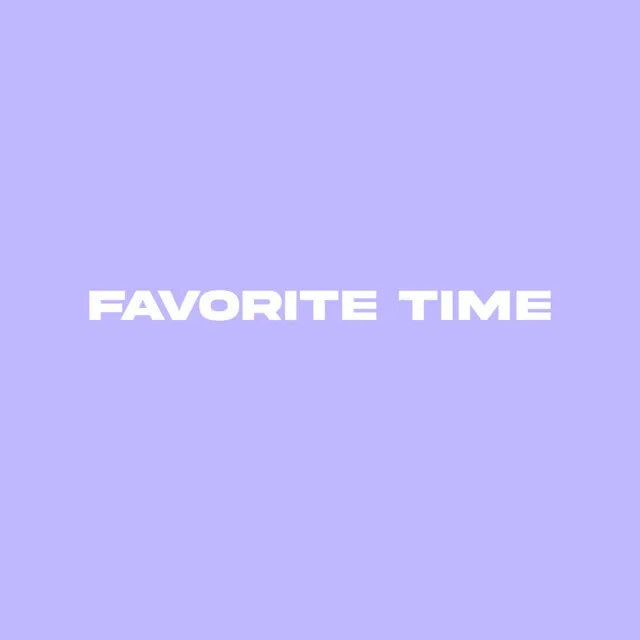 Favorite Time