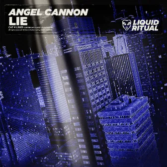 Lie by ANGEL CANNON