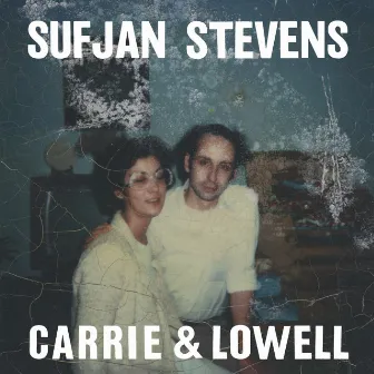 Carrie & Lowell by Sufjan Stevens