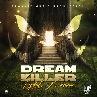 Dream Killer by Tydal Kamau