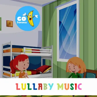 Lullaby Music by Go Bananas