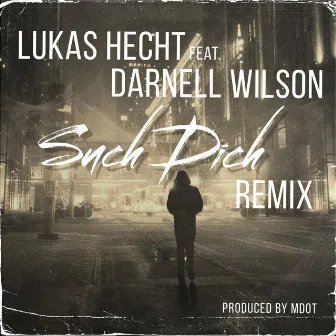 Such Dich (Remix) by Lukas Hecht