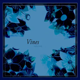 Vines EP by Melo.Nade