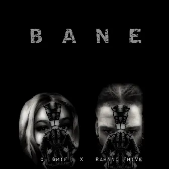 Bane by C. Smif