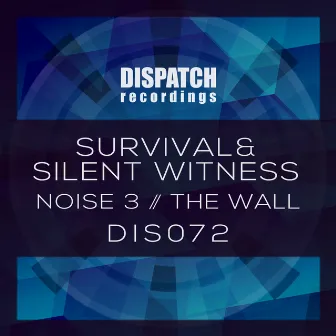 Noise 3 / The Wall by Silent Witness