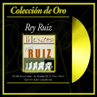 Coleccion de Oro by Rey Ruiz