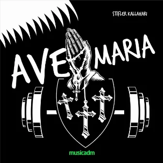 Ave Maria by Stifler Kallahari