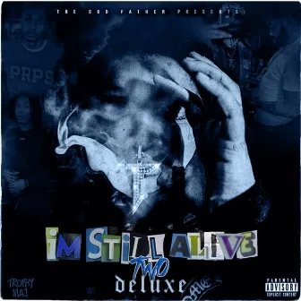 I'm Still Alive 2 Deluxe by The Godfather