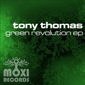 Green Revolution EP by Tony Thomas