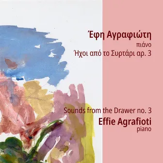 Sounds from the Drawer no. 3 by Effie Agrafioti