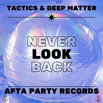 Never Look Back by TACTICS