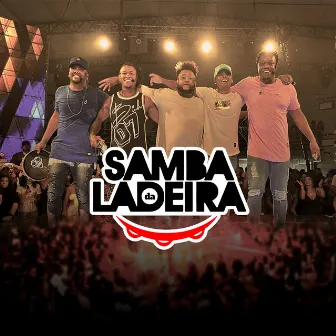 Samba da Ladeira (Ao Vivo) by Samba da Ladeira