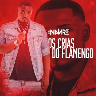 Os Crias do Flamengo by Mc Nanre