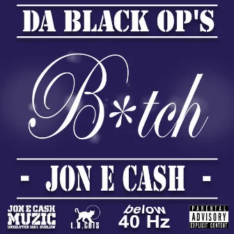 Bitch by Jon E Cash