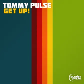 Get Up! by Tommy Pulse