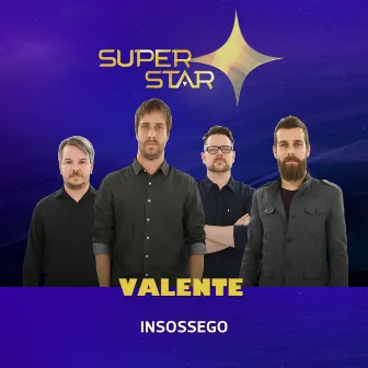 Insossego (Superstar) - Single by Valente