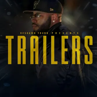 Trailers by DeShawn Young