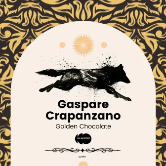 Golden Chocolate by Gaspare Crapanzano