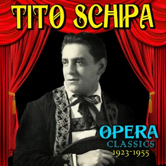 Opera Classics 1923-1955 by Tito Schipa