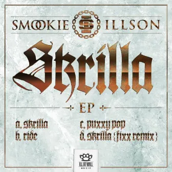 Skrilla EP by Smookie Illson