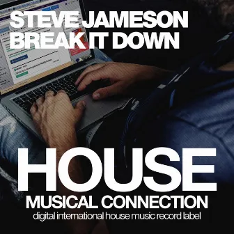 Break It Down by Steve Jameson