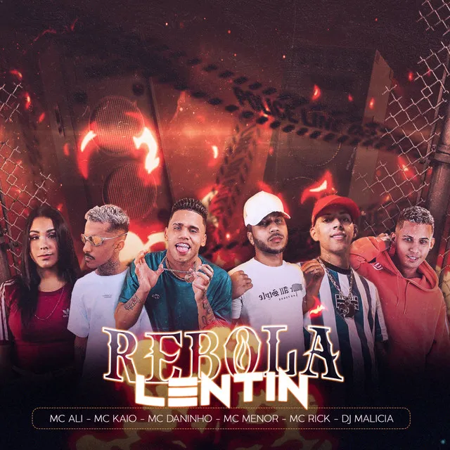 Rebola Lentin (feat. Mc Kaio, MC Ali & MC Rick)