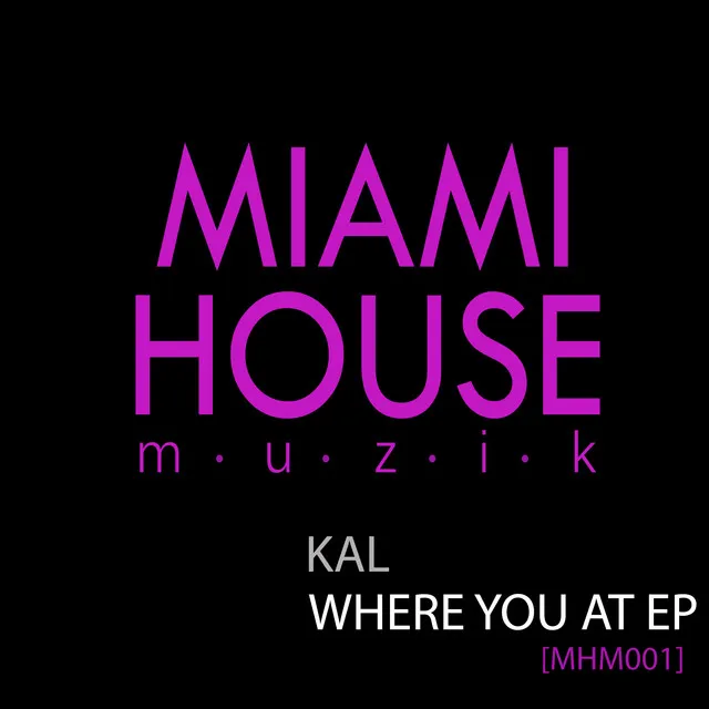 Where You At - Original Mix