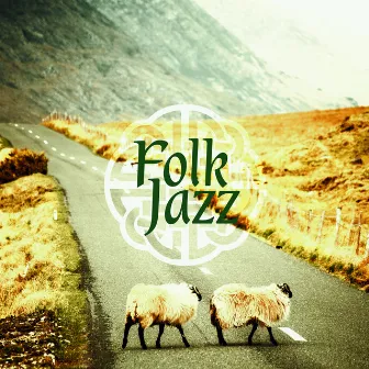 Folk Jazz by The Irish Folk