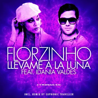 Llevame a la Luna (feat. Idania Valdes) by Florzinho