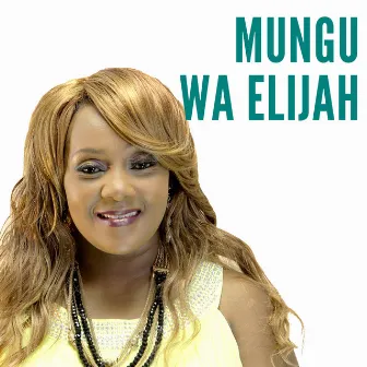 Mungu Wa Elijah by Unknown Artist