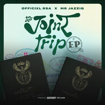 The Joint Trip by Officixl Rsa