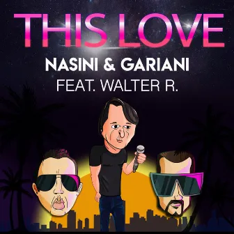 This Love by Nasini & Gariani