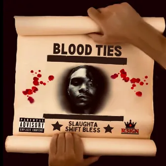 Blood Ties by Swift Bless