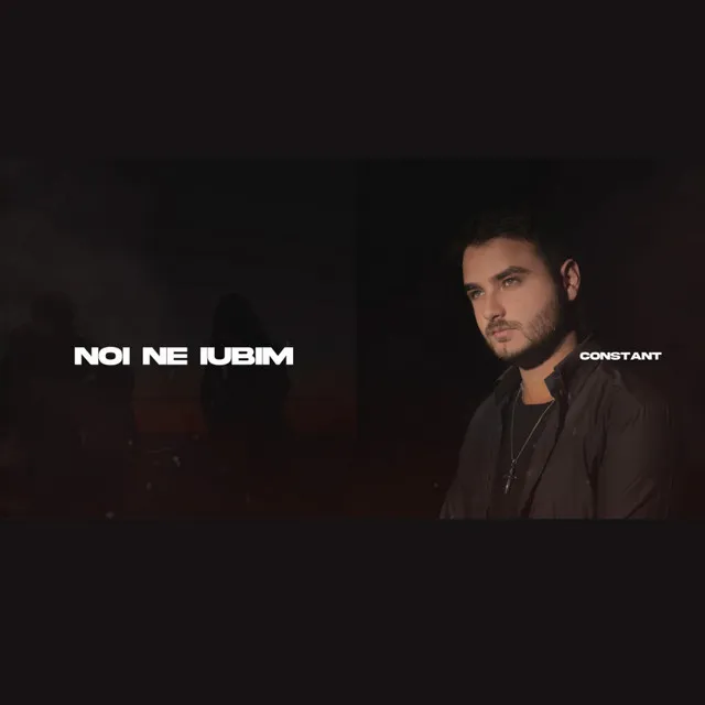 Noi ne iubim - Radio Edit