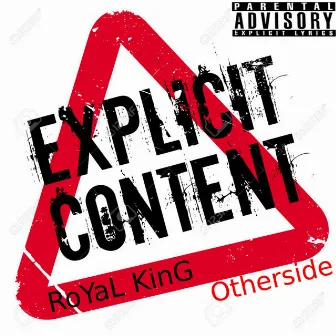 Otherside by RoYal King