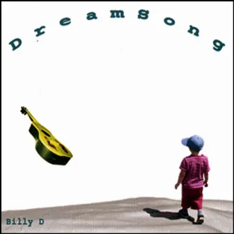 DreamSong by Billy D