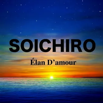 Élan D'amour by SOICHIRO