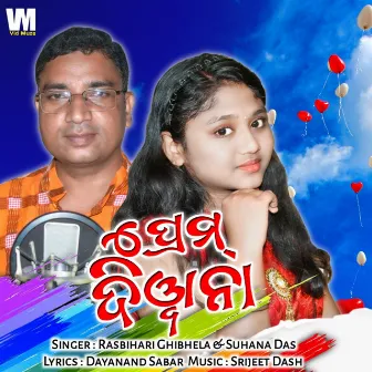 Prem Diwana by Suhana Das