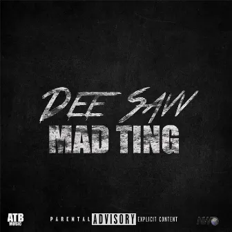 Mad Ting by Dee Savv