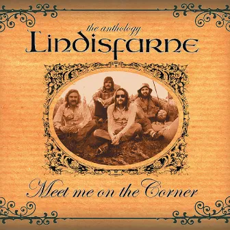 Meet Me On the Corner - The Best of Lindisfarne by Lindisfarne