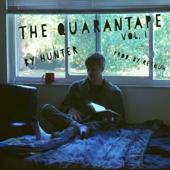 The Quarantape, Vol. 1 by Hunter Ross