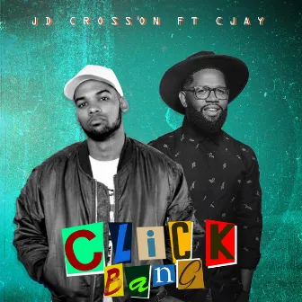 Click Bang by Jd Crosson