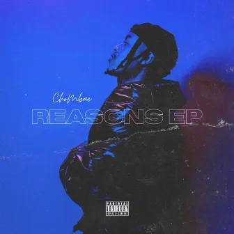 Reasons (EP) by Chombae