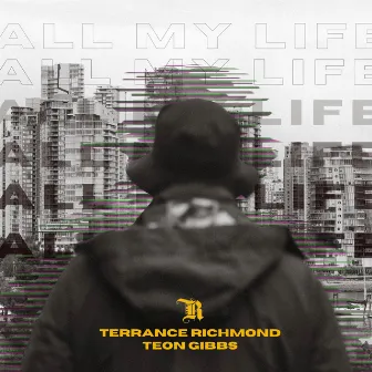 All My Life by Terrance Richmond