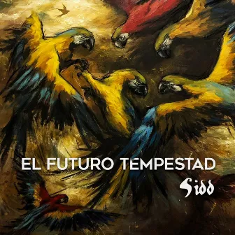 El Futuro Tempestad by Sidd