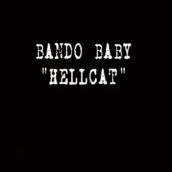 Hellcat by Bando Baby