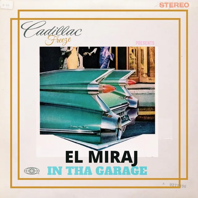 El Miraj in tha Garage