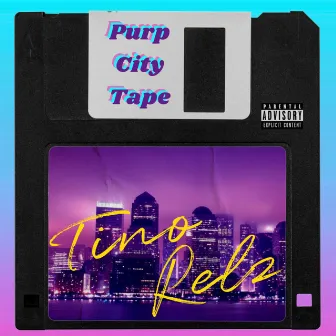 Purp City Tape by Tino Relz